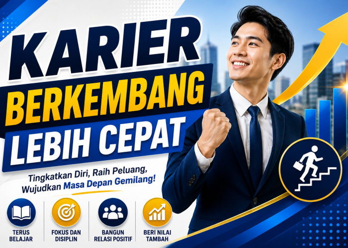 Karier Berkembang Lebih Cepat