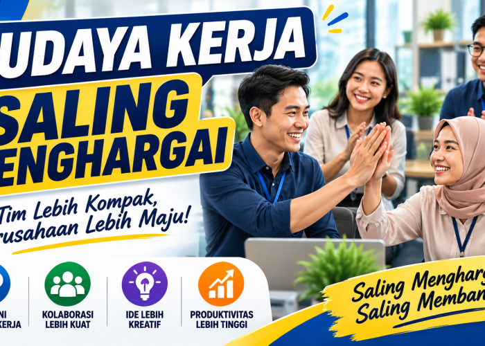 Budaya Kerja Saling Menghargai