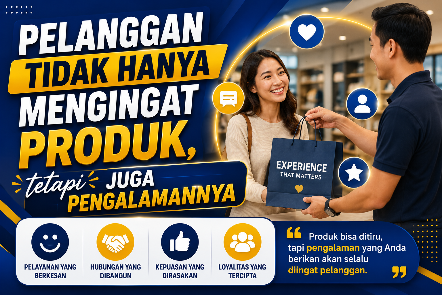 Pelanggan Tidak Hanya Mengingat Produk, tetapi Juga Pengalamannya