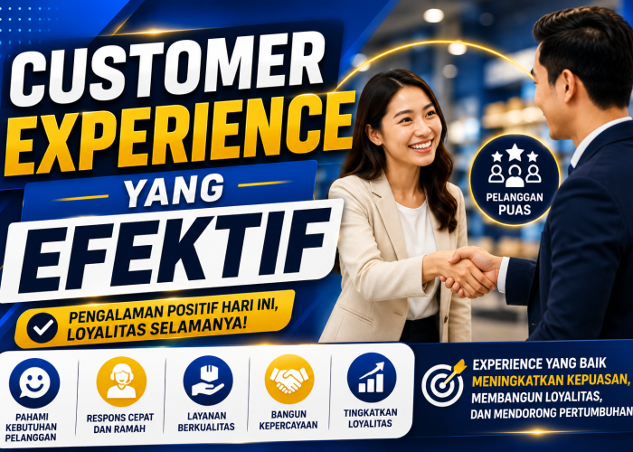 Customer Experience yang Efektif