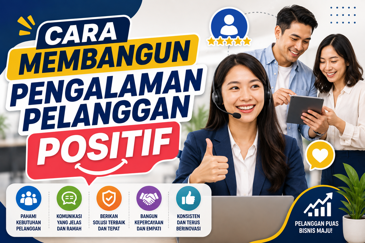 Cara Membangun Pengalaman Pelanggan Positif