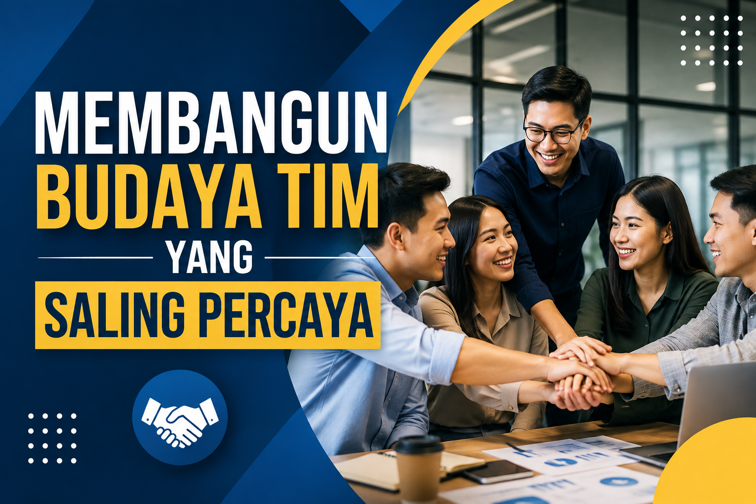 Membangun Budaya Tim yang Saling Percaya