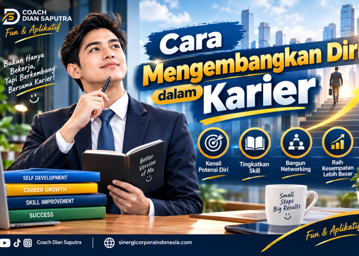 Cara Mengembangkan Diri dalam Karier