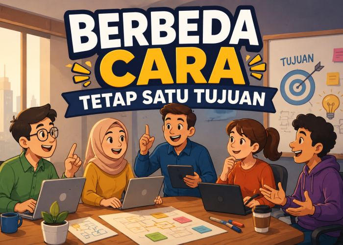 Berbeda Cara Tetap Satu Tujuan