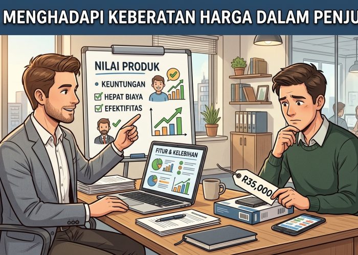 Cara Menghadapi Keberatan Harga dalam Penjualan